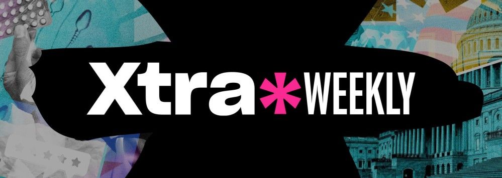 Xtra Weekly Newsletter